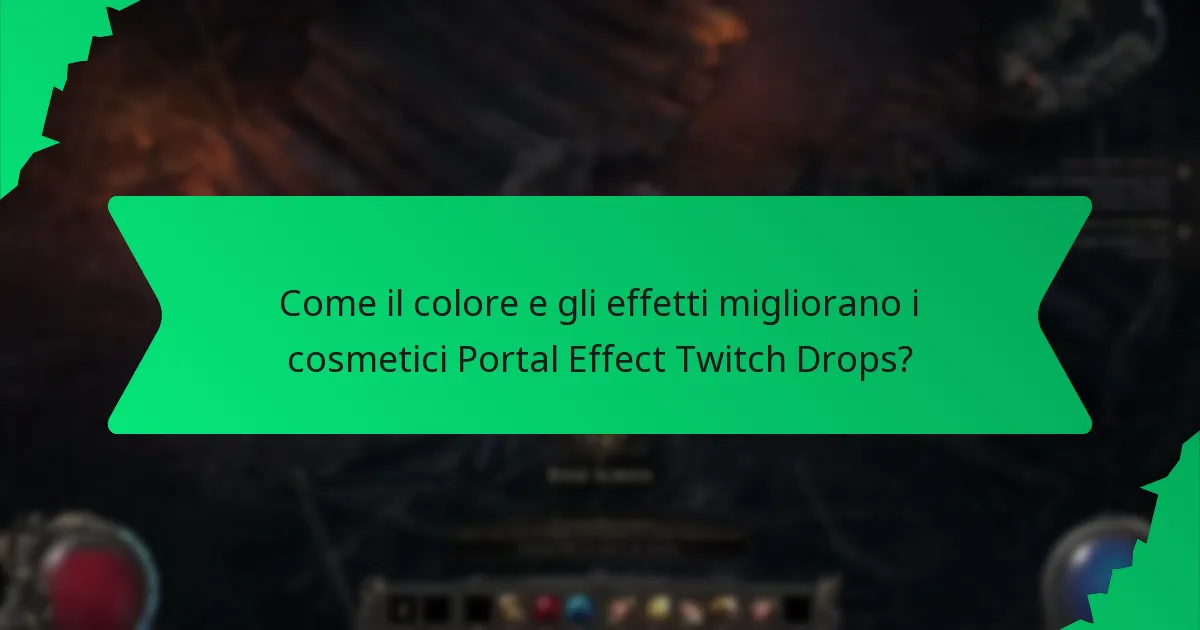 Qual è la rarità dei cosmetici Portal Effect Twitch Drops?