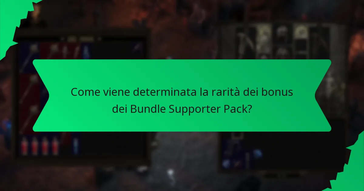 Come viene determinata la rarità dei bonus dei Bundle Supporter Pack?