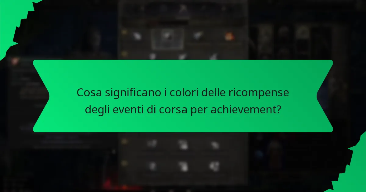 Cosa significano i colori delle ricompense degli eventi di corsa per achievement?