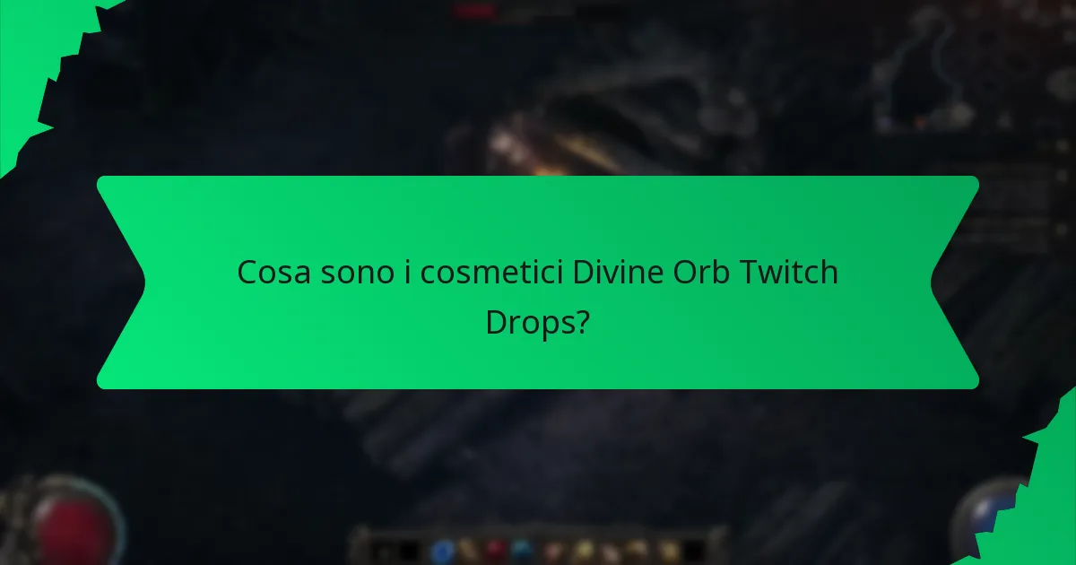 Qual è la rarità dei cosmetici Divine Orb Twitch Drops?