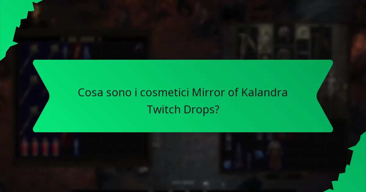 Qual è la rarità dei cosmetici Mirror of Kalandra Twitch Drops?
