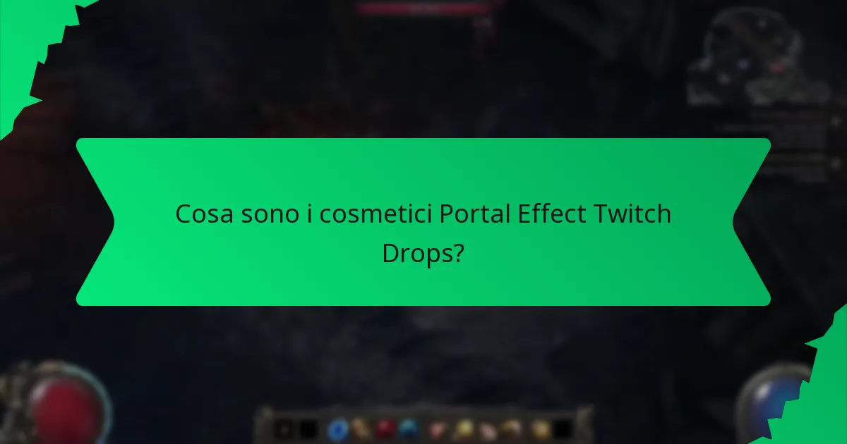 Come si confrontano i cosmetici Portal Effect Twitch Drops con altri cosmetici?
