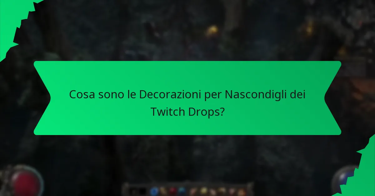 Qual è la rarità dei cosmetici per Decorazioni per Nascondigli dei Twitch Drops?