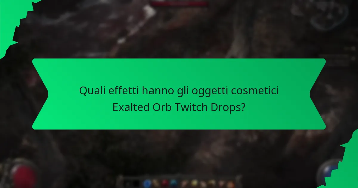 Come possono i giocatori ottenere gli oggetti cosmetici Exalted Orb Twitch Drops?